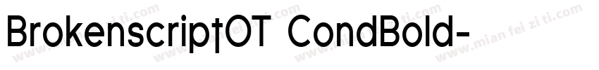 BrokenscriptOT CondBold字体转换